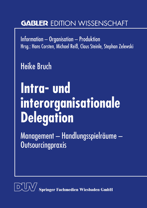 Intra- und interorganisationale Delegation von Bruch,  Heike