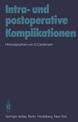 Intra- und postoperative Komplikationen von Carstensen,  G