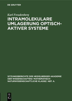 Intramolekulare Umlagerung optisch-aktiver Systeme von Freudenberg,  Karl