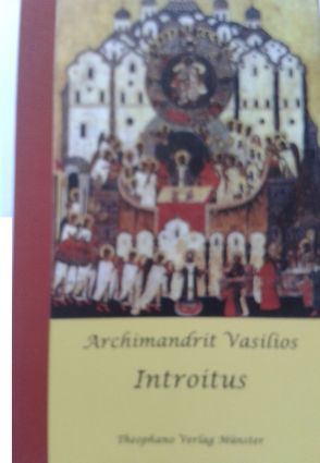 Introitus von Kallis,  Anastasios, Vasilios,  Archimandrit