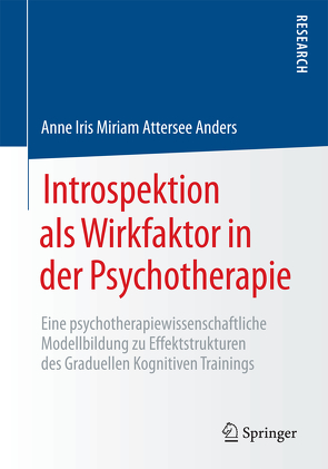 Introspektion als Wirkfaktor in der Psychotherapie von Anders,  Anne Iris Miriam Attersee