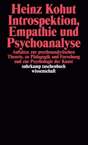 Introspektion, Empathie und Psychoanalyse von Hügel,  Käte, Kohut,  Heinz