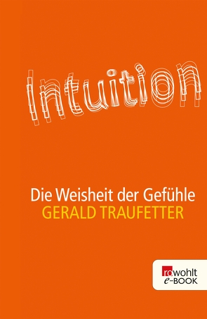 Intuition von Traufetter,  Gerald