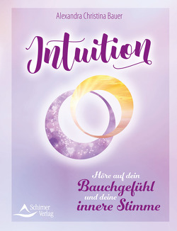 Intuition von Bauer,  Alexandra Christina