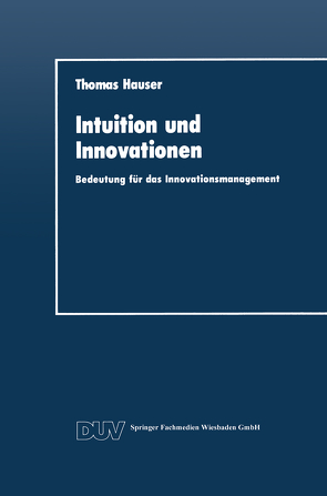Intuition und Innovationen von Hauser,  Thomas