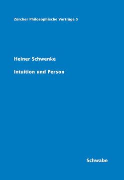 Intuition und Person von Rother,  Wolfgang, Schwenke,  Heiner