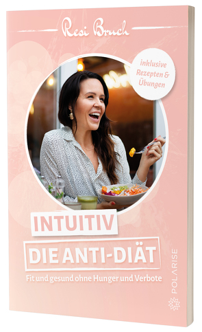 Intuitiv – Die Anti-Diät von Bruch,  Resi