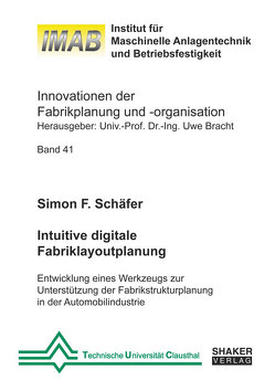Intuitive digitale Fabriklayoutplanung von Schäfer,  Simon F.