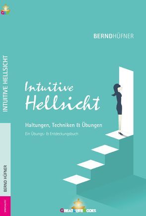 Intuitive Hellsicht von Books,  GreatLife., Hüfner,  Bernd
