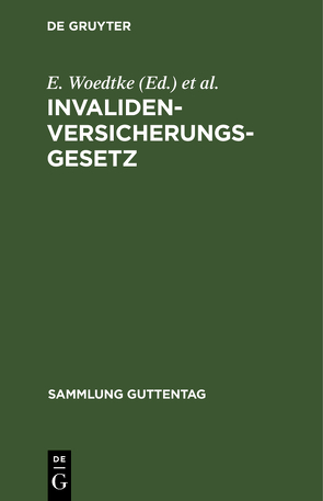 Invalidenversicherungsgesetz von Follmann,  H., Woedtke,  E.