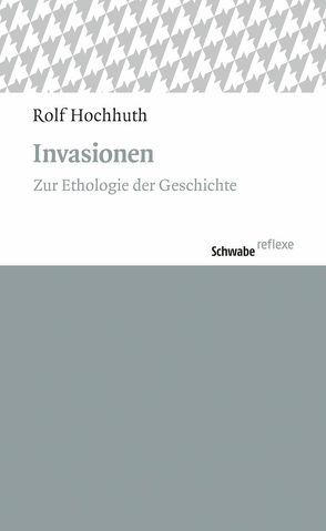 Invasionen von Hochhut,  Rolf