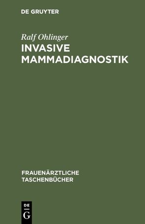 Invasive Mammadiagnostik von Ohlinger,  Ralf