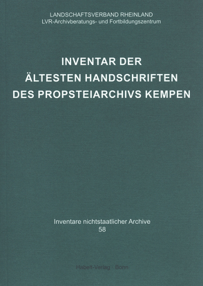 Inventar der ältesten Handschriften des Propsteiarchivs Kempen von Neuheuser,  Hanns Peter