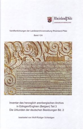 Inventar des herzoglich arenbergischen Archivs in Edingen/Enghien (Belgien) Teil 3 von Schleidgen,  Wolf-Rüdiger