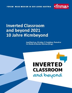 Inverted Classroom and beyond 2021 von Buchner,  Josef, Freisleben-Teutscher,  Christian F., Morisse,  Karsten, Neiske,  Iris