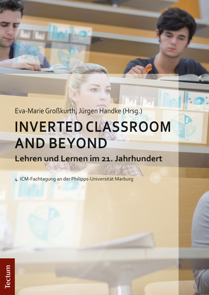 Inverted Classroom and Beyond von Großkurth,  Eva-Marie, Handke,  Jürgen