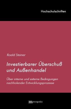 Investierbarer Überschuß und Außenhandel von Steiner,  Roald