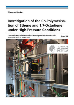 Investigation of the Co-Polymerisation of Ethene and 1,7-Octadiene under High-Pressure Conditions von Becker,  Thomas