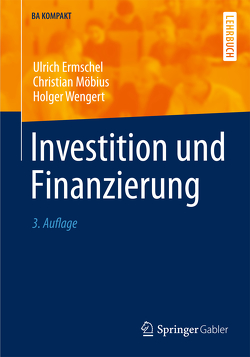 Investition und Finanzierung von Ermschel,  Ulrich, Möbius,  Christian, Wengert,  Holger