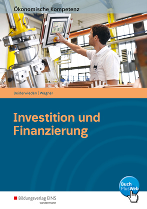Investition und Finanzierung von Beiderwieden,  Arndt, Wagner,  Michael