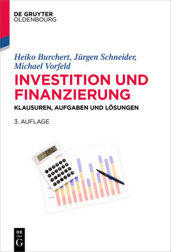 Investition und Finanzierung von Burchert,  Heiko, Schneider,  Jürgen, Vorfeld,  Michael