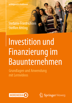 Investition und Finanzierung im Bauunternehmen von Ahting,  Steffen, Friedrichsen,  Stefanie