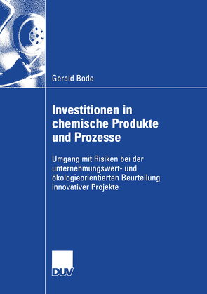 Investitionen in chemische Produkte und Prozesse von Bode,  Gerald