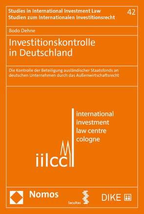 Investitionskontrolle in Deutschland von Dehne,  Bodo