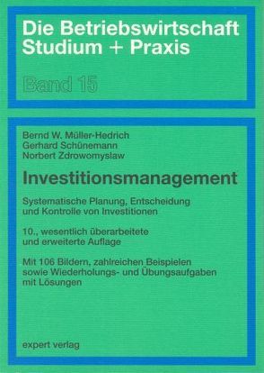 Investitionsmanagement von Müller-Hedrich,  Bernd W., Schünemann,  Gerhard, Zdrowomyslaw,  Norbert