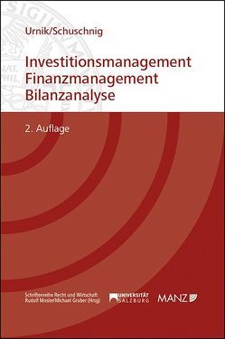 Investitionsmanagement, Finanzmanagement Bilanzanalyse von Schuschnig,  Tanja, Urnik,  Sabine