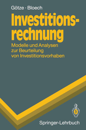 Investitionsrechnung von Bloech,  Jürgen, Götze,  Uwe