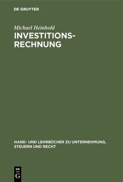 Investitionsrechnung von Heinhold,  Michael
