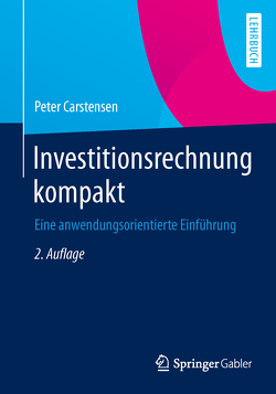 Investitionsrechnung kompakt von Carstensen,  Peter