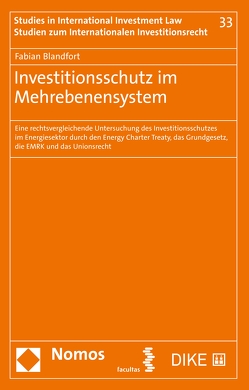 Investitionsschutz im Mehrebenensystem von Blandfort,  Fabian