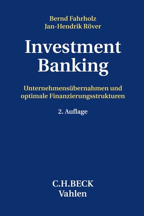 Investment Banking von Fahrholz,  Bernd, Meissner,  Jörg, Röver,  Jan-Hendrik