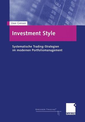 Investment Style von Gresser,  Uwe