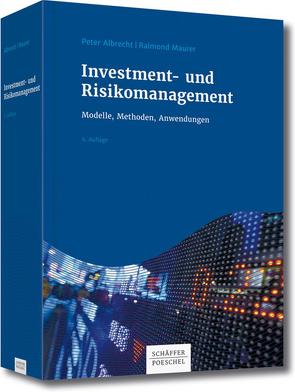 Investment- und Risikomanagement von Albrecht,  Peter, Maurer,  Raimond