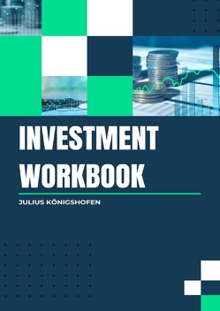 Investment Workbook von Königshofen,  Julius