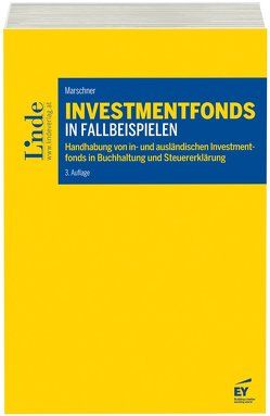 Investmentfonds in Fallbeispielen von Marschner,  Ernst