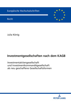 Investmentgesellschaften nach dem KAGB von König,  Julia