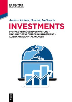 Investments von Grüner,  Andreas, Gutknecht,  Dominic