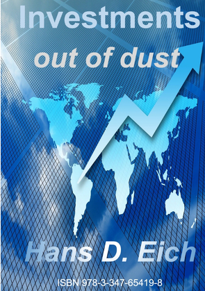 Investments – money out of dust von Eich,  Hans D.