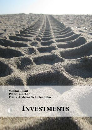 Investments von Flad,  Michael, Günther,  Peter, Schittenhelm,  Frank-Andreas