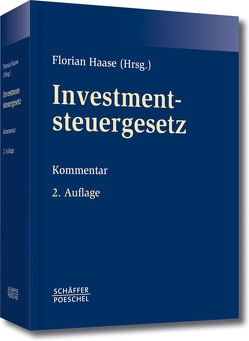 Investmentsteuergesetz von Haase,  Florian