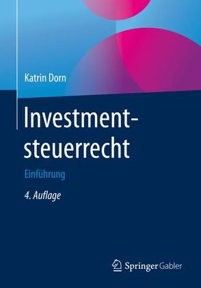 Investmentsteuerrecht von Dorn,  Katrin