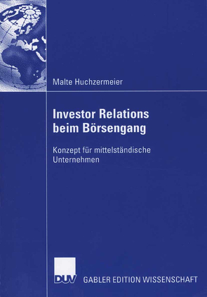 Investor Relations beim Börsengang von Huchzermeier,  Malte, Trost,  Prof. Dr. Ralf