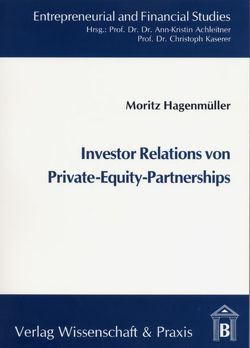 Investor Relations von Private-Equity-Partnerships. von Hagenmüller,  Moritz