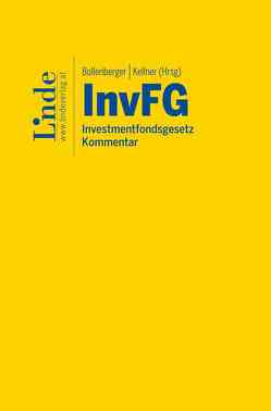 InvFG – Investmentfondsgesetz von Bollenberger,  Raimund, Kellner,  Markus