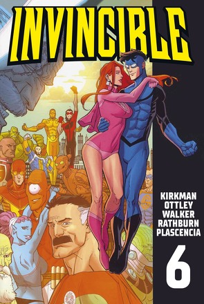 Invincible 6 von Kirkman,  Robert, Ottley,  Ryan, Plascencia,  F. C. O.