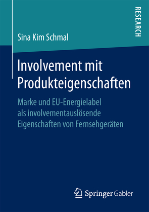 Involvement mit Produkteigenschaften von Schmal,  Sina Kim